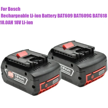  18 В 18000 мАч для электрической дрели Bosch 18 В 18 Ач Литий-ионный аккумулятор BAT609, BAT609G, BAT618, BAT618G, BAT614, 2607336236