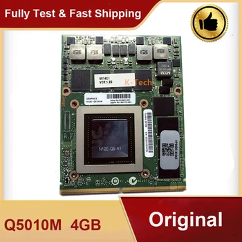  Оригинальная видеокарта 5010M Q5010M VGA N12E-Q5-A1 4 ГБ для Dell M6600 M6700 M6800 M15X HP 8760W 8770W Быстрая доставка