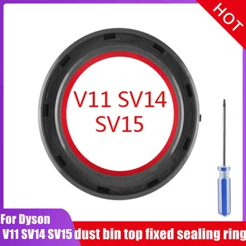   для Dyson V11 SV14 SV15 Пылесос - Фиксированное уплотнительное кольцо сверху Пылесборник Замена Аксессуары Коллекция аксессуаров с отверткой