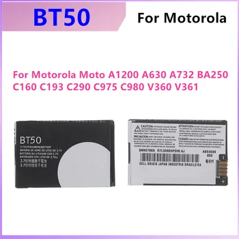  Оригинальный аккумулятор BT50 для Motorola Moto A1200 A630 A732 BA250 C160 C193 C290 C975 C980 V360 V361 Сменный аккумулятор телефона